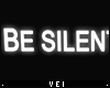 v. Be Silent, Pet