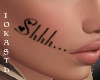 IO-Shhh...Face Tattoo