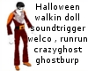 Halloween walkin doll