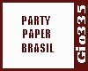 [Gio]PARTY PAPER BRASIL