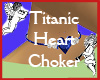 Titanic Heart Choker 