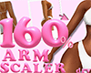 160% Arm Scaler