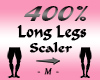 Long Legs 400% Scaler