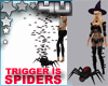 Trigger Spiders