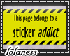 Warning: Sticker Addict