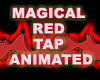 Magical Red Tap
