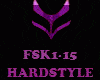 HARDSTYLE- FSK1-15
