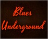 BLUES UNDERGROUND CLUB