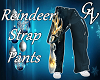REINDEER STRAP PANTS - M