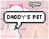 🐇  Daddy's Pet sign