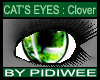 °P° Cat's Eyes ~ Clover