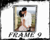 FRAME 9