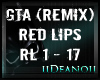 GTA - Red Lips (Remix)