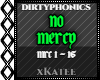 DIRTYPHONICS - NO MERCY