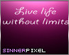 Live life without limits