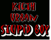 Stupid Boy Keith Urban