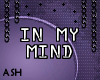 ♫ In My Mind