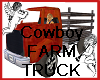 Cowboy Farm Truck