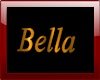 "Bella" gold sign