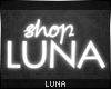 *L Shop Luna Sign