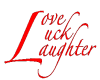 Love, Luck, Laughter