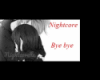 Nightcore.ByeBye