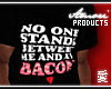 Ѧ; Bacon Shirt