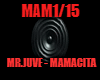 MR JUVE MAMACITA