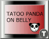 TATOO PANDA ON BELLY