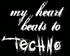 My Heart Beats To Techno