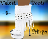 ~B~Velvet Fringe Boot Wh