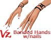 Banded Hands w/nails