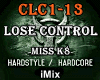 ♪ Lose Control HC