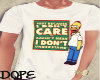 * i Dont Care ?