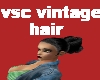 vsc black vintage hair