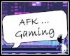 AFK Gaming ! e