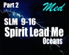 Spirit Lead Me - Part 2
