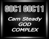 Cam Steady GOD COMPLEX