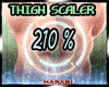 LEG THIGH 210 % ScaleR