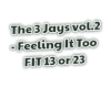 3 Jays-Feeling It Too v2