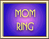 MOM RING