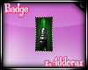 !A! Toxic Lipstick Badge
