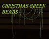 CHRISTMAS GREEN BEADS