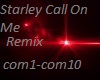Starley Call On Me