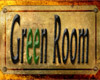 Green Room sign