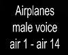 Airplanes male voice