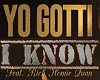 Yo Gotti - I Know