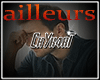 *C*AILLEURS LEO CASTIEL