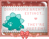 ©.  Aren't extinct.
