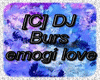 [C] DJ Burs emoj love